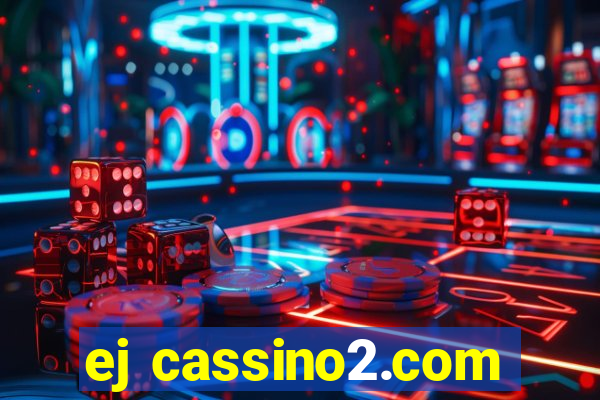 ej cassino2.com